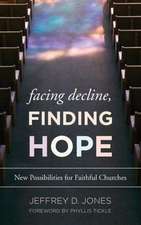 Facing Decline, Finding Hope