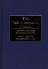 The Entrepreneurial Process: Economic Growth, Men, Women, and Minorities