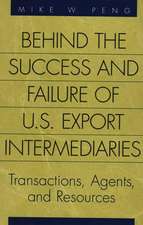 Behind the Success and Failure of U.S. Export Intermediaries: Transactions, Agents, and Resources