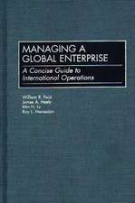 Managing a Global Enterprise: A Concise Guide to International Operations