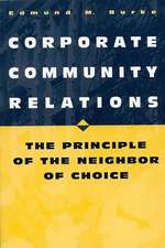 Corporate Community Relations: The Principle of the Neighbor of Choice