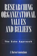 Researching Organizational Values and Beliefs: The Echo Approach