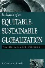 In Search of an Equitable, Sustainable Globalization