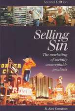 Selling Sin: The Marketing of Socially Unacceptable Products