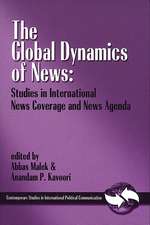 The Global Dynamics of News: Studies in International News Coverage and News Agenda