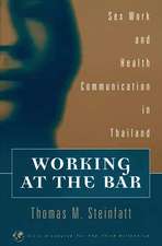 Working at the Bar: Sex Work and Health Communication in Thailand