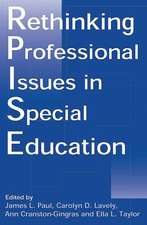 Rethinking Professional Issues in Special Education