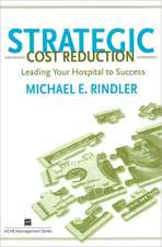 Strategic Cost Reduction: Leading Your Hospital to Success