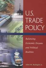 U.S. Trade Policy: Balancing Economic Dreams and Political Realities