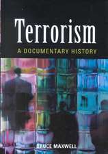 Terrorism: A Documentary History