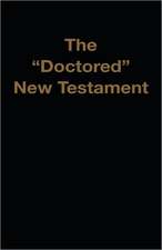 The Doctored New Testament