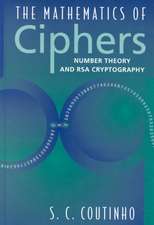 The Mathematics of Ciphers: Number Theory and RSA Cryptography