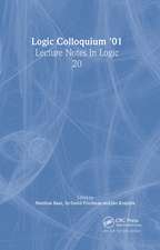 Logic Colloquium '01: Lecture Notes In Logic, 20