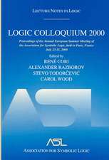 Logic Colloquium 2000 (hardcover): Lecture Notes in Logic, 19