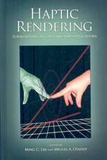 Haptic Rendering: Foundations, Algorithms, and Applications