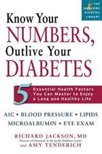 Know Your Numbers, Outlive Your Diabetes