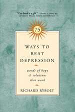 75 Ways to Beat Depression: Words of Hope and Solutions that Work