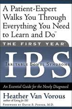 The First Year: IBS (Irritable Bowel Syndrome)