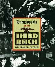 Encyclopedia of the Third Reich