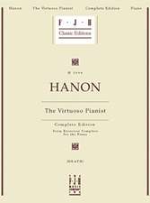 Hanon -- The Virtuoso Pianist, Complete Edition