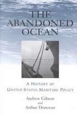 Abandoned Ocean: A History of United States Maritime Policy