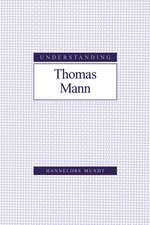 Understanding Thomas Mann