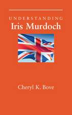 Understanding Iris Murdoch