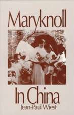 Mary Knoll in China