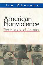 American Nonviolence: The History of an Idea