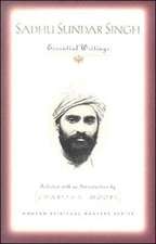 Sadhu Sundar Singh: Essential Writings