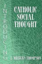 Introducing Catholic Social Thought