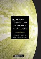 Environmental Science and Theology in Dialogue