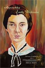 Approaching Emily Dickinson – Critical Currents and Crosscurrents since 1960