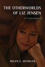 The Otherworlds of Liz Jensen – A Critical Reading