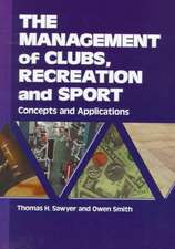 Management of Clubs, Recreation & Sport: Concepts & Applications