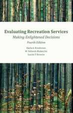 Evaluating Recreation Services, 4th Ed.