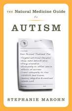 The Natural Medicine Guide to Autism