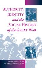 Authority, Identity, & the Social History of the Great War