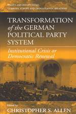 Transformation of the German Political Party System: Institutional Crisis or Democratic Renewal