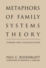 Metaphors of Family Systems Theory: Toward New Constructions