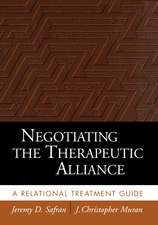 Negotiating the Therapeutic Alliance: A Relational Treatment Guide