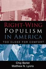 Right-Wing Populism in America: Too Close for Comfort