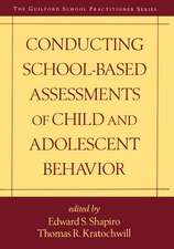 Conducting School-Based Assessments of Child and Adolescent Behavior, First Edition