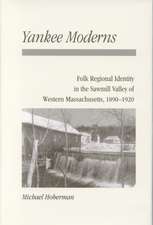 Yankee Moderns: Sawmill Valley Western Massachusetts