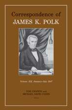 Correspondence of James K. Polk, Volume 12, January–July 1847