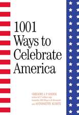 1001 Ways to Celebrate America (2nd Edition)