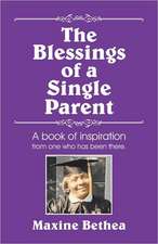 The Blessings of a Single Parent