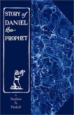 The Story of Daniel the Prophet