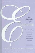 In Search of Eloquence: "Cross-disciplinary Conversations on the Role of Writing in Undergraduate Education"