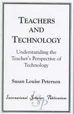 Teachers and Technology